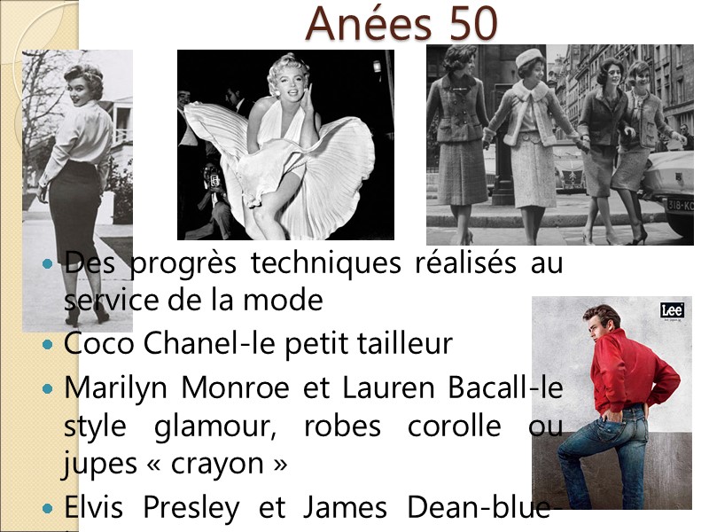 Anées 50  Des progrès techniques réalisés au service de la mode Coco Chanel-le